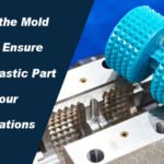 Beyond the Mold – How We Ensure Every Plastic Part Meets Your Specifications